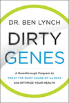 Dirty Genes: A Breakthrough Program to Treat the Root Cause of Illness and Optimize Your Health